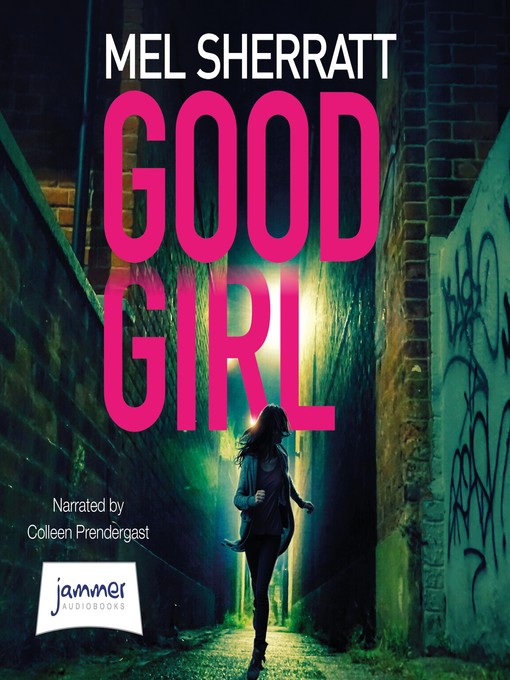 Title details for Good Girl by Mel Sherratt - Available
